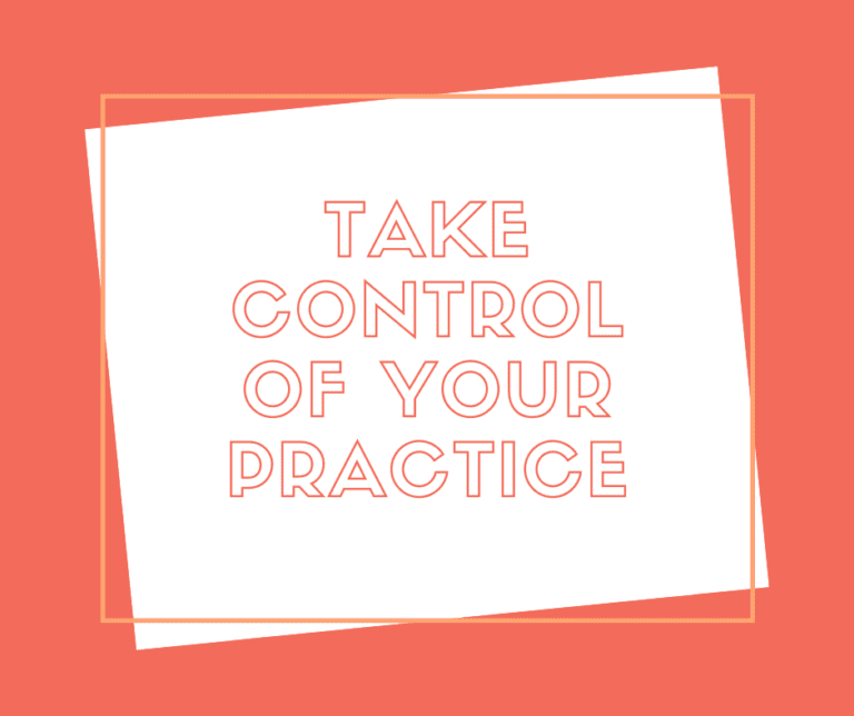 How To Take Control of Your Practice - Edwards & Associates PC