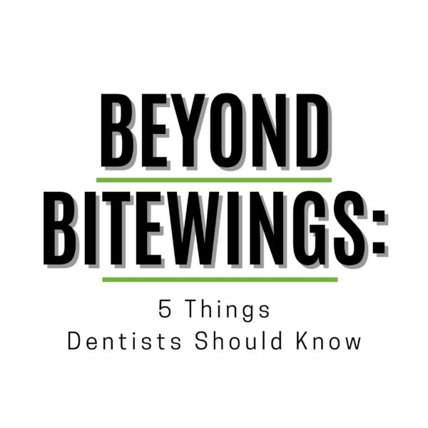 5 Things Dentists Should Know