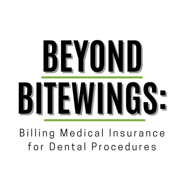 Billing Medical Insurance for Dental Procedures